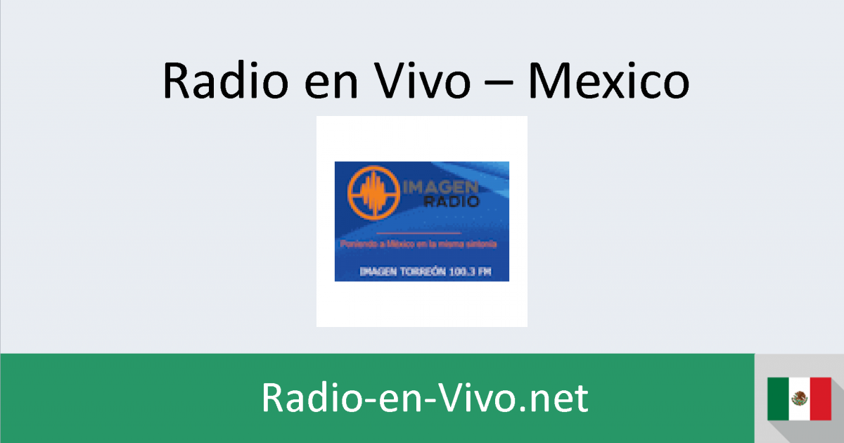Imagen Radio (Torreón) Radio en vivo Mexico