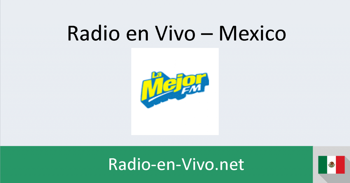 La Mejor (Aguascalientes) Radio en vivo Mexico