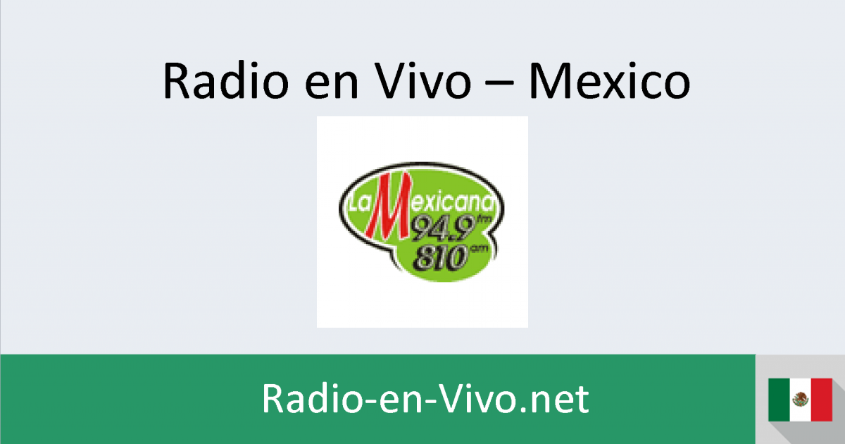 La Mexicana (Hidalgo de Parral) Radio en vivo Mexico